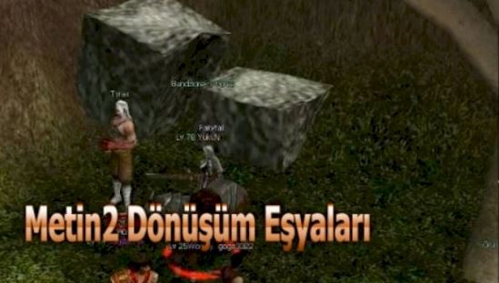 dönüşüm eşyaları metin2